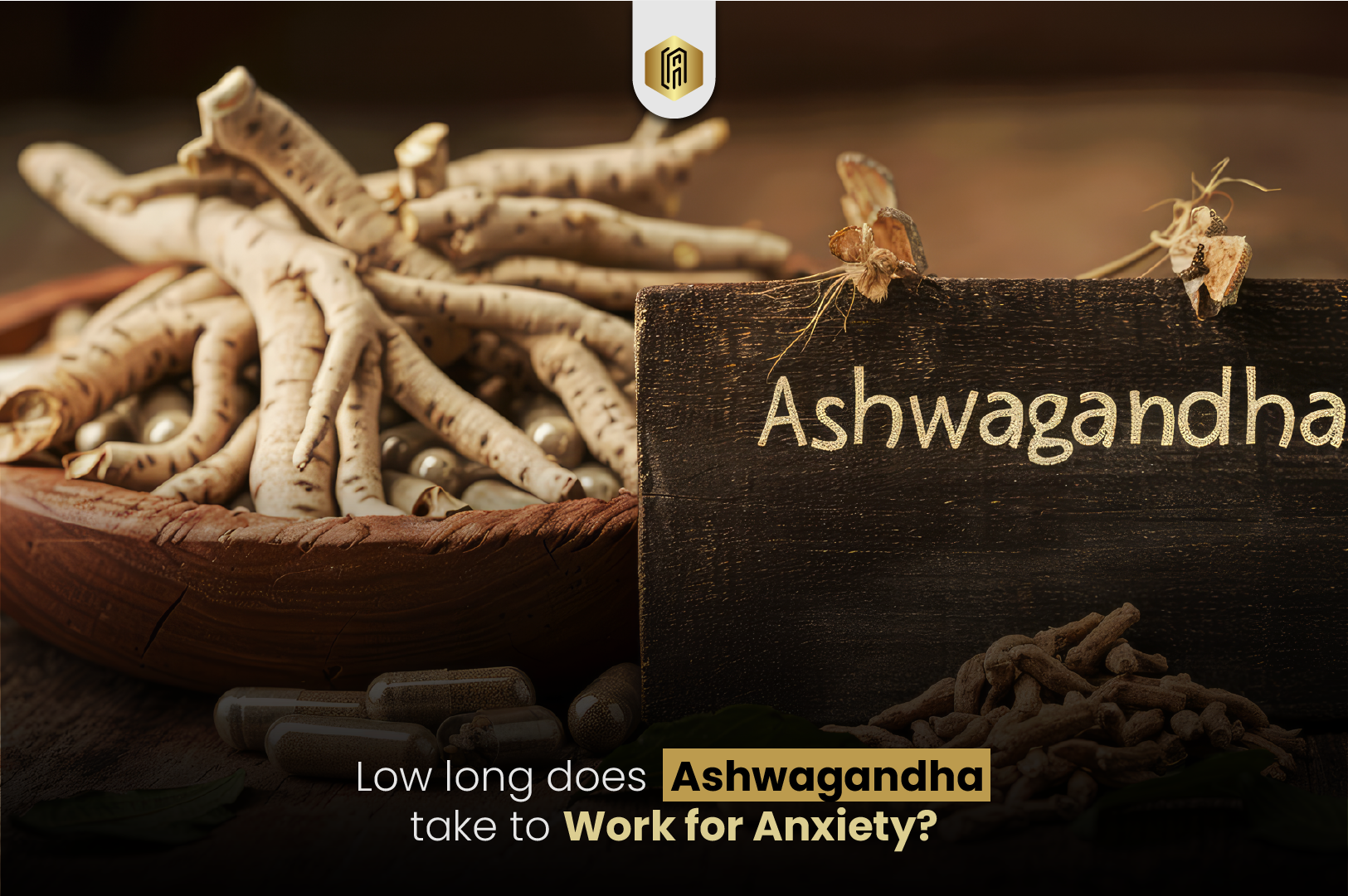 How Long Does Ashwagandha Take to Work for Anxiety