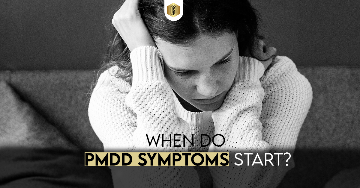 When Do PMDD Symptoms Start