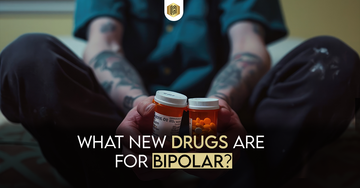 What New Drugs Are for Bipolar