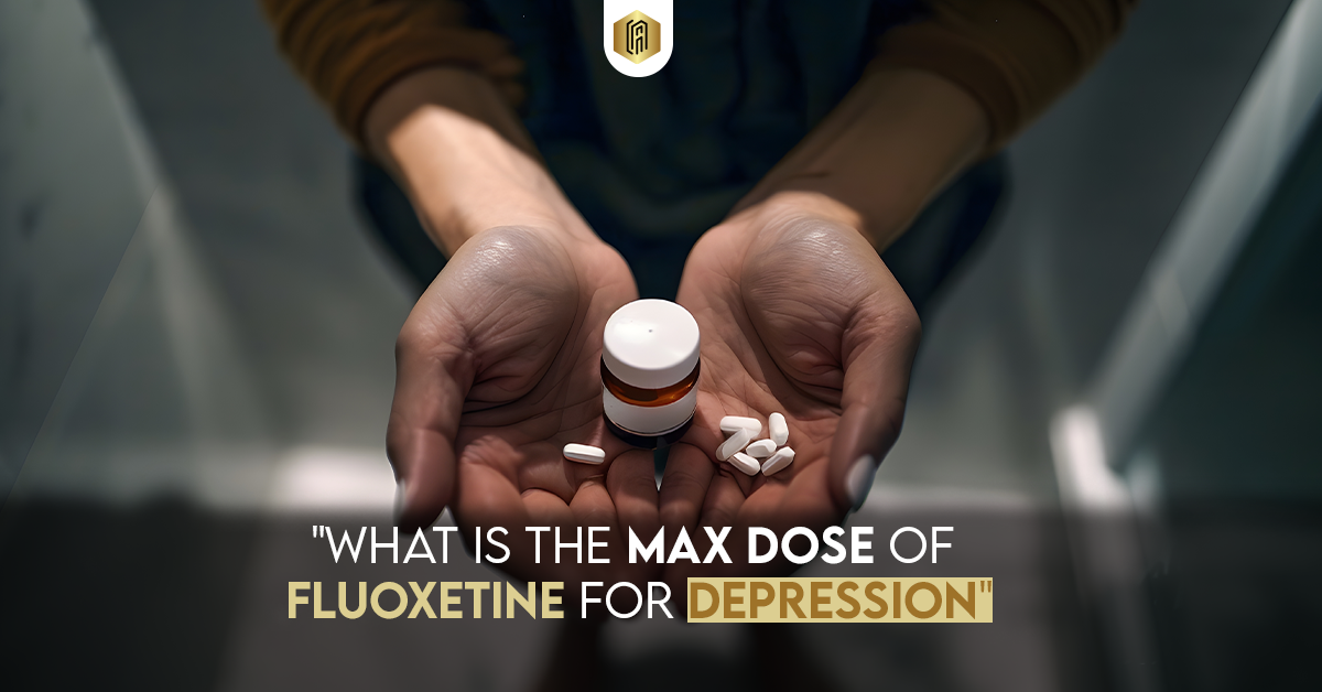 Max Dose of Fluoxetine