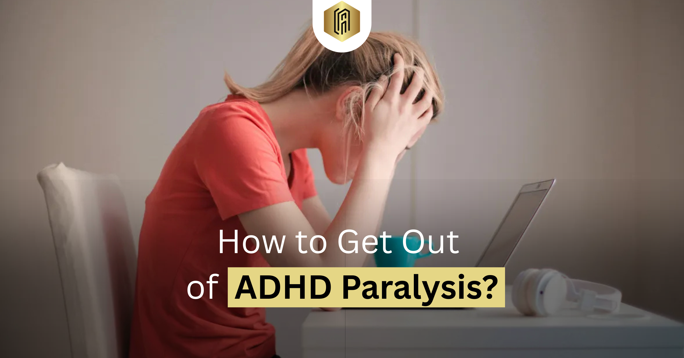 ADHD Paralysis
